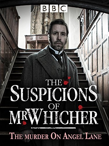 The Suspicions of Mr. Whicher: Murder on Angel Lane